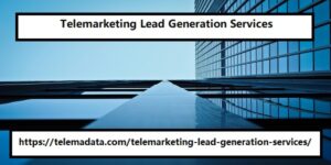 Telemarketing Lead Generation Services